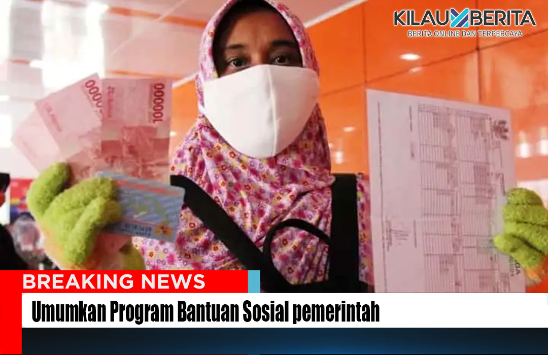 Umumkan Program Bantuan Sosial pemerintah