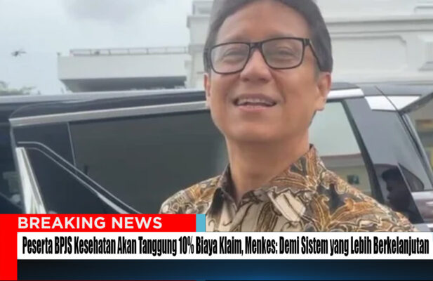 Peserta BPJS Kesehatan Akan Tanggung untuk 10% Biaya Klaim