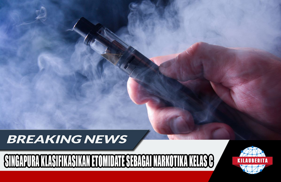 Singapura Klasifikasikan Etomidate Sebagai Narkotika Kelas C