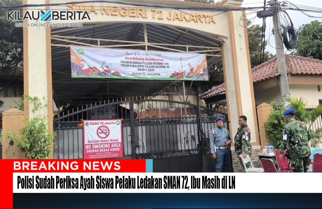 Polisi Periksa Ayah Siswa Pelaku Ledakan SMAN 72, Ibu Di LN