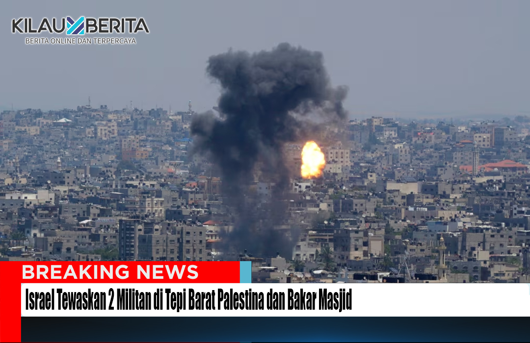 Israel Tewaskan 2 Militan di Tepi Barat Palestina dan Bakar Masjid